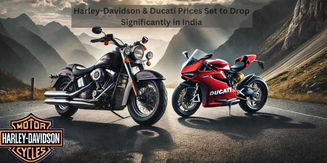 image of Harley-Davidson & Ducati Prices Set to Drop Significantly in India