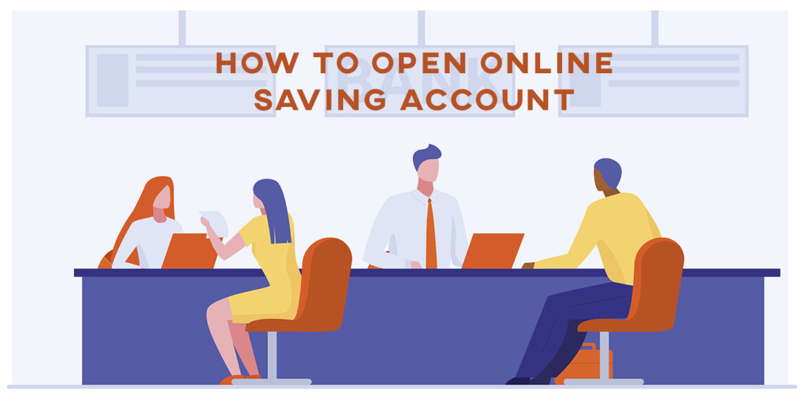 How to Open Online Saving Account