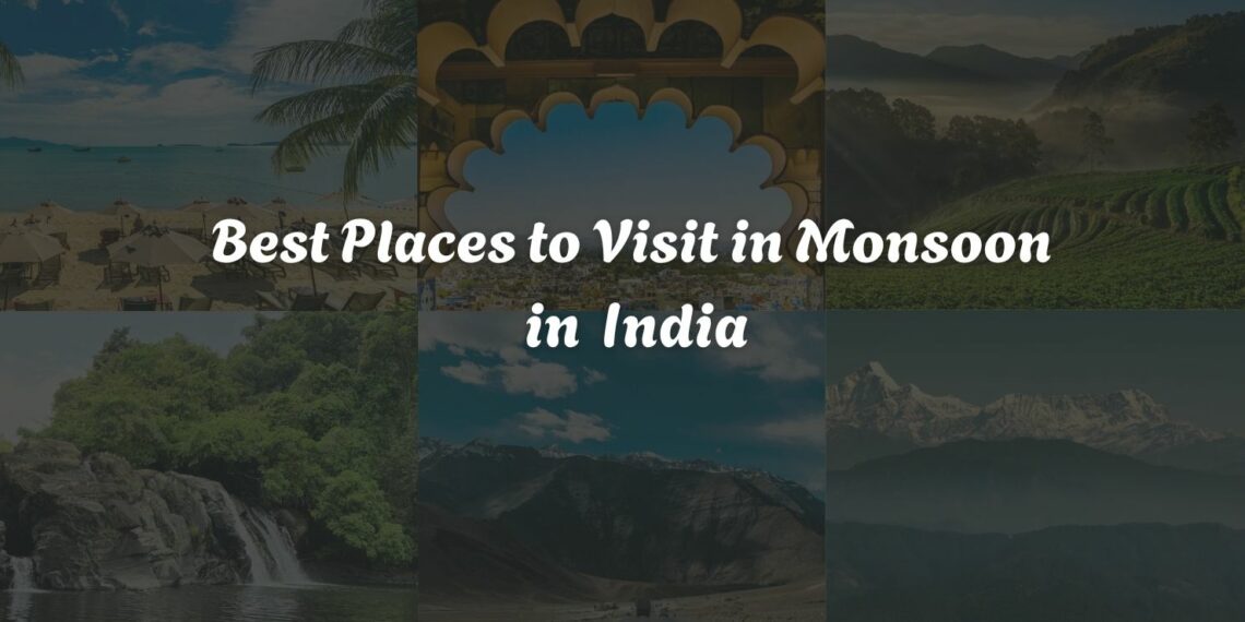 image of Best Places to Visit in Monsoon in India