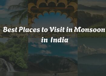 image of Best Places to Visit in Monsoon in India