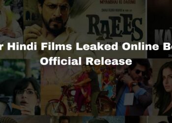 Major Hindi Films Leaked Online Before Official Release