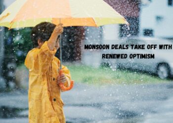Monsoon Deals Take Off with Renewed Optimism