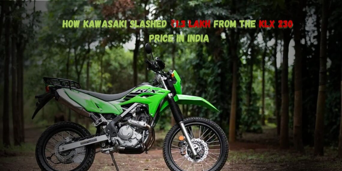 Kawasaki KLX 230 price cut in India by ₹1.3 Lakh, now priced at ₹1.99 Lakh
