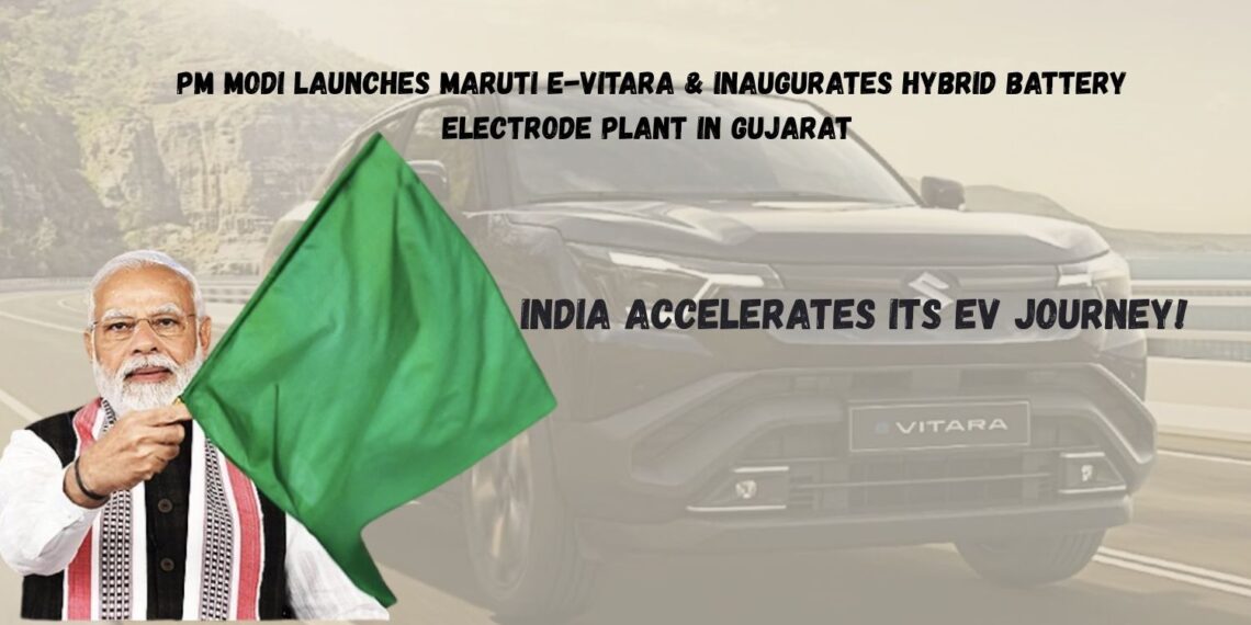 PM Modi Flags Off Maruti’s e-Vitara, Inaugurates Hybrid Battery Electrode Plant in Gujarat