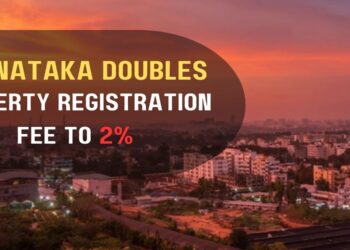 Karnataka Doubles Property Registration Fee to 2%