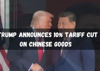 us Trump Announces 10% Tariff Cut on Chinese Goods