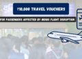 IndiGo to Offer ₹10,000 Travel Vouchers to Passengers Affected by Massive Flight Disruptions