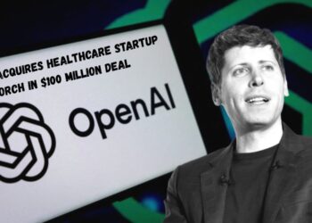 OpenAI Acquires Healthcare Startup Torch in $100 Million Deal