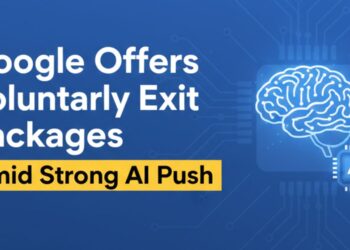 Google Offers Voluntary Exit Packages Amid Strong AI Push