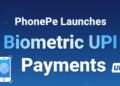 PhonePe biometric UPI payments