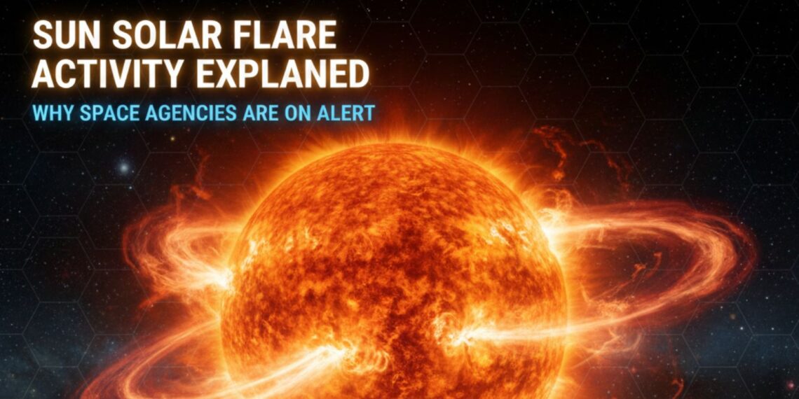Sun Solar Flare Activity Explained Why Space Agencies Are on Alert 