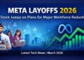 Meta Layoffs 2026 Stock Jumps on Plans for Major Workforce Reduction