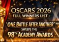 Oscars 2026 Full Winners List ‘One Battle After Another’ Sweeps the 98th Academy Awards