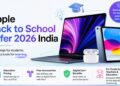 Apple Back to School Offer 2026: Expected India Dates, Discounts, and Key Details