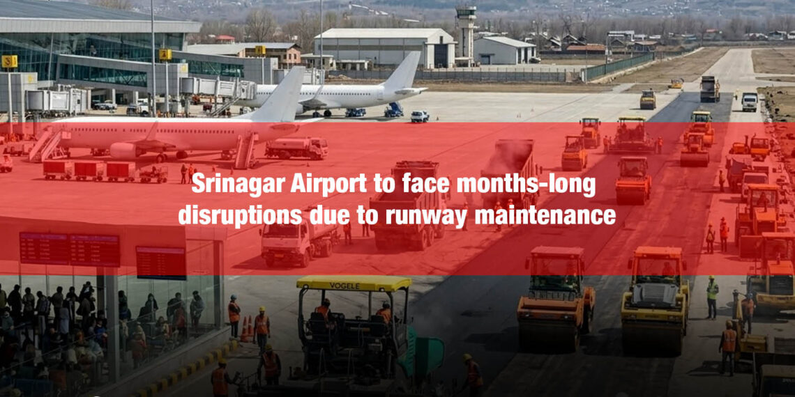 Srinagar Airport to face months-long disruptions due to runway maintenance
