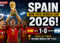 Spain World Cup 2026 winner