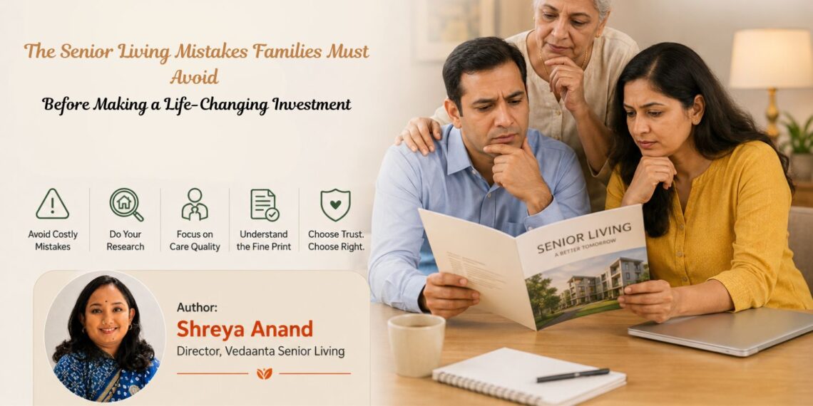 The Senior Living Mistakes Families Must Avoid Before Making a Life-Changing Investment