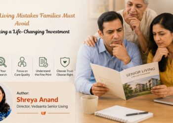 The Senior Living Mistakes Families Must Avoid Before Making a Life-Changing Investment