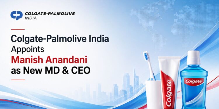 Colgate-Palmolive India Appoints Manish Anandani as New MD & CEO