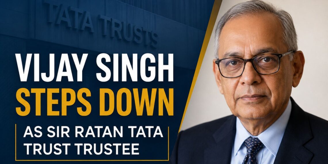 Vijay Singh resigns as Sir Ratan Tata Trust trustee