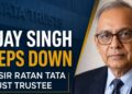 Vijay Singh resigns as Sir Ratan Tata Trust trustee