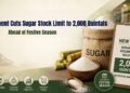 Government Cuts Sugar Stock Limit to 2,000 Quintals